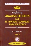 Compilation Of Analysis Of Rates And Estimation Techniques For Civil Works In 2 Volumes